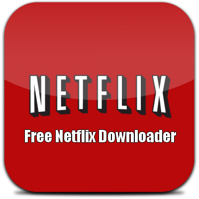 Free Netflix Downloader Premium 8.105.1 + License Bypass